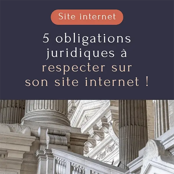 RGPD : 5 obligations juridiques à respecter sur son site internet